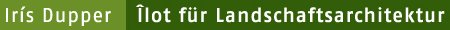 Logo: Iris Dupper, Ilot f&uuml;r Landschaftsarchitektur